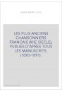 LES PLUS ANCIENS CHANSONNIERS FRANCAIS (XIIE SIECLE), PUBLIES D'APRES TOUS LES MANUSCRITS. (1870-1891).