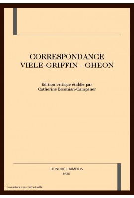 CORRESPONDANCE VIELE-GRIFFIN - GHEON