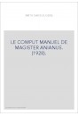 LE COMPUT MANUEL DE MAGISTER ANIANUS. (1928).