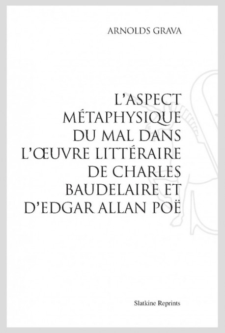 L'ASPECT METAPHYSIQUE DU MAL DANS L'OEUVRE LITTERAIRE DE CHARLES BAUDELAIRE ET D'EDGAR ALLAN POE