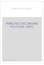 PRINCIPES D'ECONOMIE POLITIQUE. (1801).