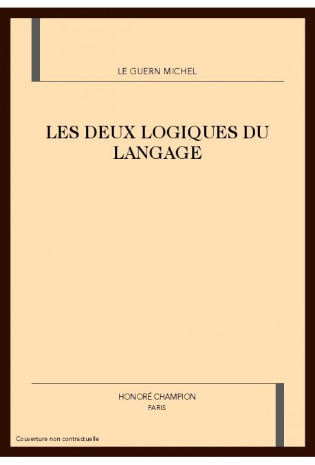 LES DEUX LOGIQUES DU LANGAGE