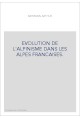 EVOLUTION DE L'ALPINISME DANS LES ALPES FRANCAISES.