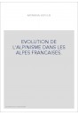 EVOLUTION DE L'ALPINISME DANS LES ALPES FRANCAISES.