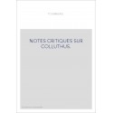 NOTES CRITIQUES SUR COLLUTHUS.