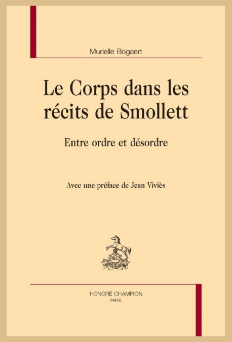 LE CORPS DANS LES RÉCITS DE SMOLLETT  ENTRE ORDRE ET DÉSORDRE