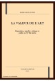 LA VALEUR DE L'ART EXPOSITION, MARCHE, CRITIQUE ET PUBLIC AU XVIIIE SIECLE
