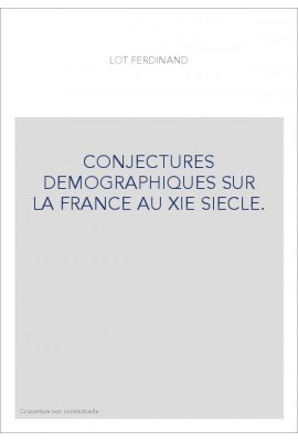 CONJECTURES DEMOGRAPHIQUES SUR LA FRANCE AU XIE SIECLE.