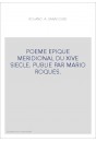 ROLAND A SARAGOSSE. POEME EPIQUE MERIDIONAL DU XIVE SIECLE