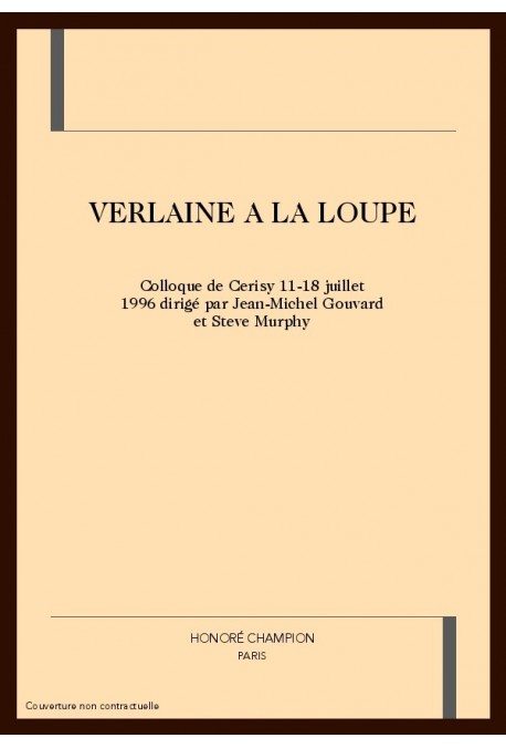 VERLAINE A LA LOUPE.