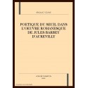 LA POETIQUE DU SEUIL DANS L'OEUVRE ROMANESQUE DE JULES BARBEY D'AUREVILLY