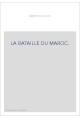 LA BATAILLE DU MAROC.