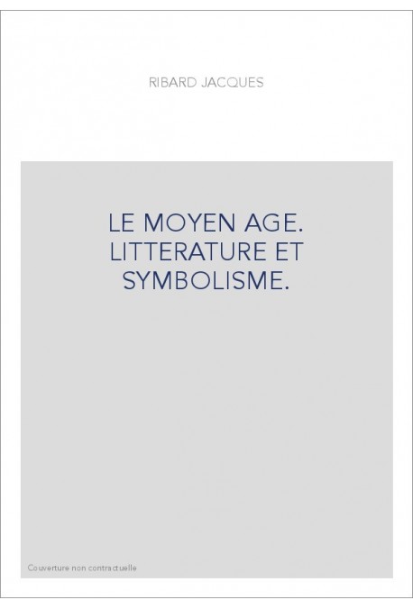 MOYEN AGE LITTERATURE ET SYMBOLISME