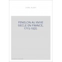 FENELON AU XVIIIE SIECLE EN FRANCE, 1715-1820.