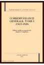 CORRESPONDANCE GÉNÉRALE, TOME I : 1821-1836