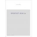 LES SPORTS ET JEUX D'EXERCICE DANS L'ANCIENNE FRANCE.
