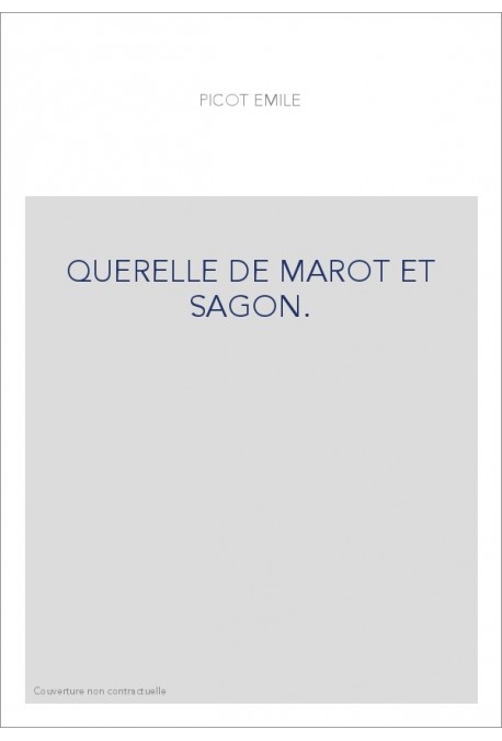 QUERELLE DE MAROT ET SAGON.