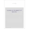 QUERELLE DE MAROT ET SAGON.