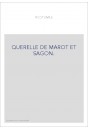 QUERELLE DE MAROT ET SAGON.