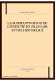 LA SUBSTANTIVISATION DE L'INFINITIF EN FRANCAIS : ETUDE HISTORIQUE