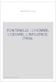 FONTENELLE : L'HOMME, L'OEUVRE, L'INFLUENCE. (1906).