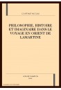 PHILOSOPHIE, HISTOIRE ET IMAGINAIRE DANS LE VOYAGE EN  ORIENT DE LAMARTINE