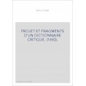 PROJET ET FRAGMENTS D'UN DICTIONNAIRE CRITIQUE. (1692).