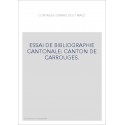 ESSAI DE BIBLIOGRAPHIE CANTONALE: CANTON DE CARROUGES.