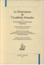 LE DICTIONNAIRE DE L'ACADEMIE FRANCAISE ET LA LEXICOGRAPHIE INSTITUTIONNELLE EUROPEENNE.