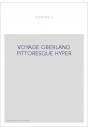 VOYAGE OBERLAND PITTORESQUE HYPER
