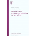 HISTOIRE DE LA LITTÉRATURE FRANÇAISE DU XVIE SIÈCLE