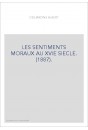 LES SENTIMENTS MORAUX AU XVIE SIECLE. (1887).