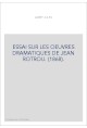 ESSAI SUR LES OEUVRES DRAMATIQUES DE JEAN ROTROU. (1868).