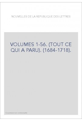 VOLUMES 1-56. (TOUT CE QUI A PARU). (1684-1718).