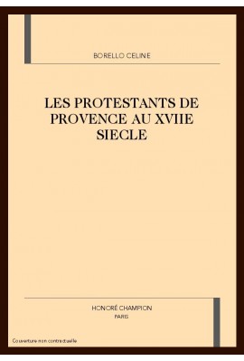 LES PROTESTANTS DE PROVENCE AU XVIIE SIECLE
