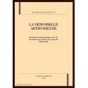 LA DEMOISELLE ARTHURIENNE. ECRITURE DU PERSONNAGE ET ART DU RECIT DANS LES ROMANS EN PROSE DU XIIIE SIECLE