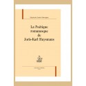 LA POETIQUE ROMANESQUE DE JORIS-KARL HUYSMANS