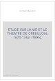 ETUDE SUR LA VIE ET LE THEATRE DE CREBILLON, 1674-1762. (1895).