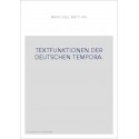 TEXTFUNKTIONEN DER DEUTSCHEN TEMPORA.