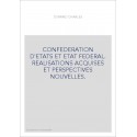 CONFEDERATION D'ETATS ET ETAT FEDERAL. REALISATIONS ACQUISES ET PERSPECTIVES NOUVELLES.