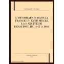 L'INFORMATION DANS LA FRANCE DU XVIIE SIECLE LA        GAZETTE DE RENAUDOT, DE 1647 A 1663