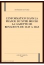 L'INFORMATION DANS LA FRANCE DU XVIIE SIECLE LA        GAZETTE DE RENAUDOT, DE 1647 A 1663