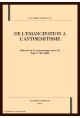 DE L'EMANCIPATION A L'ANTISEMITISME: HISTOIRE DE LA COMMUNAUTE JUIVE DE PARIS. 1789-1880