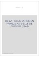 DE LA POESIE LATINE EN FRANCE AU SIECLE DE LOUIS XIV. (1862).