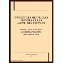"FURENT LES MERVEILLES PRUVEES ET LES AVENTURES TRUVEES"