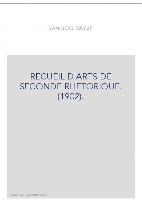 RECUEIL D'ARTS DE SECONDE RHETORIQUE. (1902).