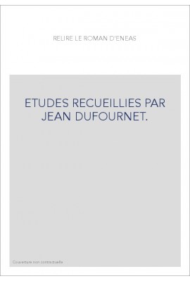 RELIRE LE ROMAN D'ENEAS.