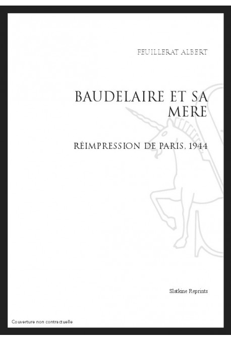 BAUDELAIRE ET SA MERE