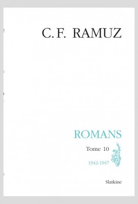 UVRES COMPLÈTES, VOLUME XXVIII- ROMANS.  TOME 10 :1942-1947