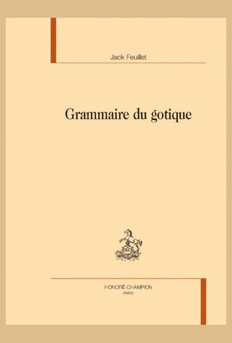 GRAMMAIRE DU GOTIQUE